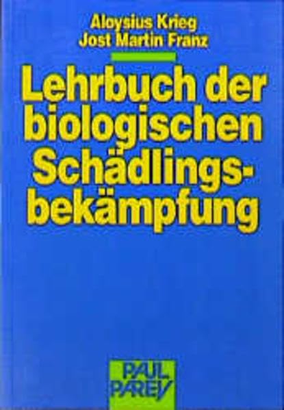 Lehrbuch der biologischen Schädlingsbekämpfung Natural Sciences