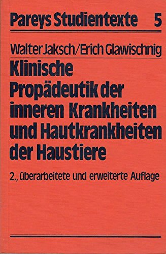 Klinische Propädeutik der inneren Krankheiten und Hautkrankheiten der Haustiere Medicine