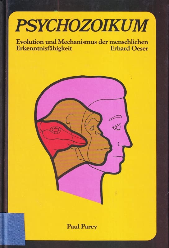 Psychozoikum: Evolution und Mechanismus der menschlichen Erkenntnisfahigkeit book