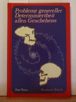 Probleme genereller Determiniertheit allen Geschehens Books