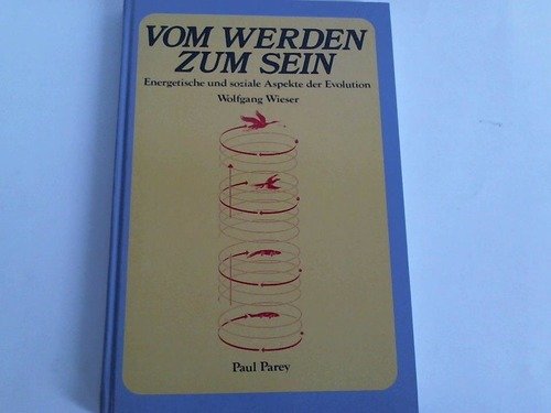 Vom Werden zum Sein. Energetische und soziale Aspekte der Evolution Natural Sciences