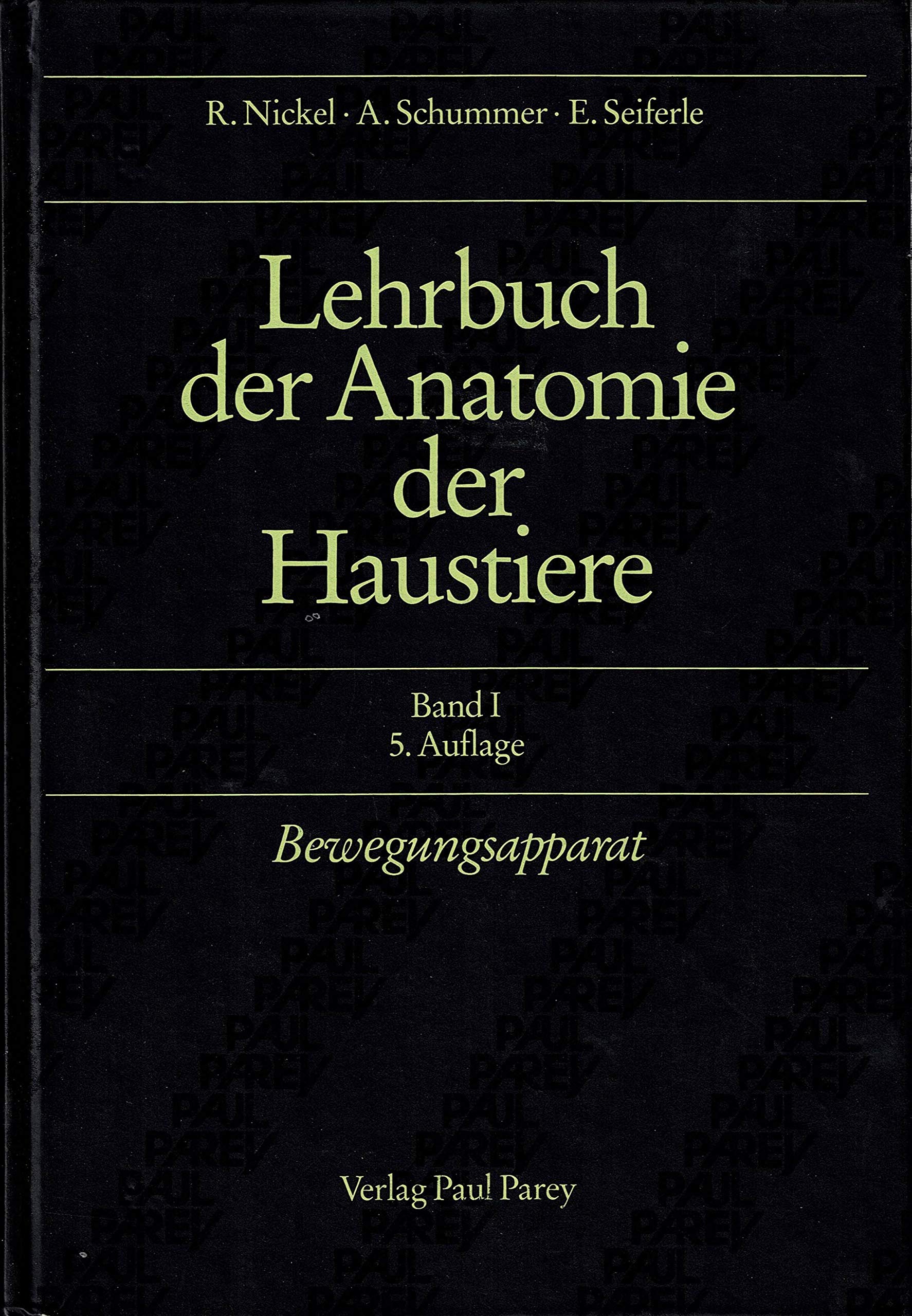 Lehrbuch der Anatomie der Haustiere: Bewegungsapparat Medicine