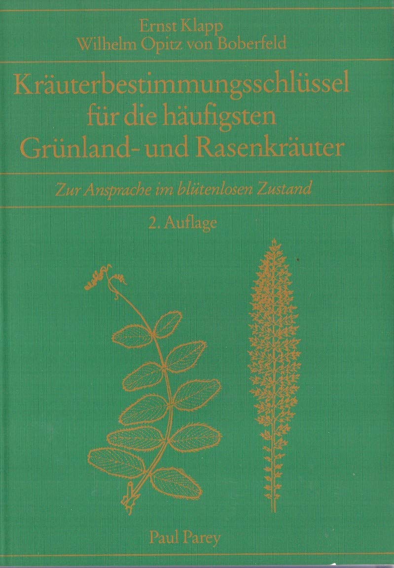 Kräuterbestimmungsschlüssel für die häufigsten Grünland- und Rasenkräuter. Zur Ansprache im blütenlosen Zustand Garden & Plants