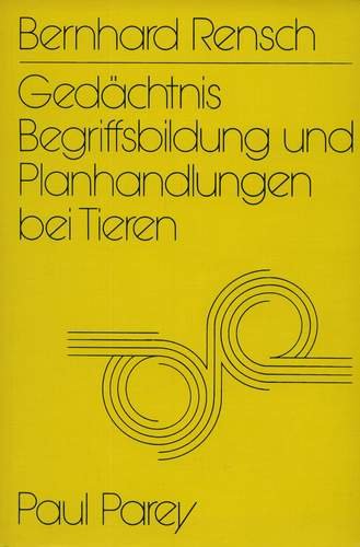 Gedächtnis, Begriffsbildung und Planhandlungen bei Tieren Natural Sciences