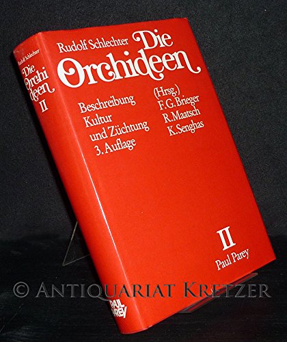 Die Orchideen. Ihre Beschreibung, Kultur und Züchtung . Zweiter Band: Orchideen im Erwerbsgartenbau, Orchideenpflege im Zimmer, Freilandorchideen, Krankheiten, Naturschutz. Books