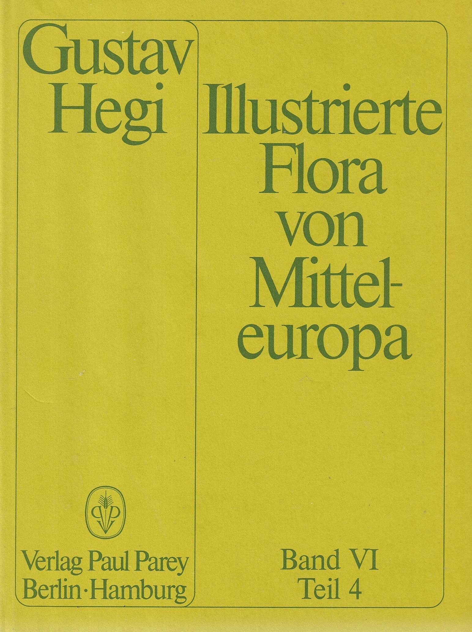 Illustrierte Flora von Mitteleuropa. Pteridophyta - Spermatophyta / Illustrierte Flora von Mitteleuropa. Pteridophyta - Spermatophyta: Compositae (Korbblütler) II: Matricaria - Hieracium Leisure & Fun