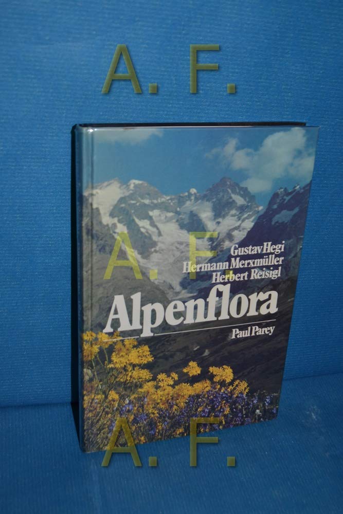 Alpenflora. Die wichtigeren Alpenpflanzen Bayerns, Österreichs und der Schweiz Natural Sciences