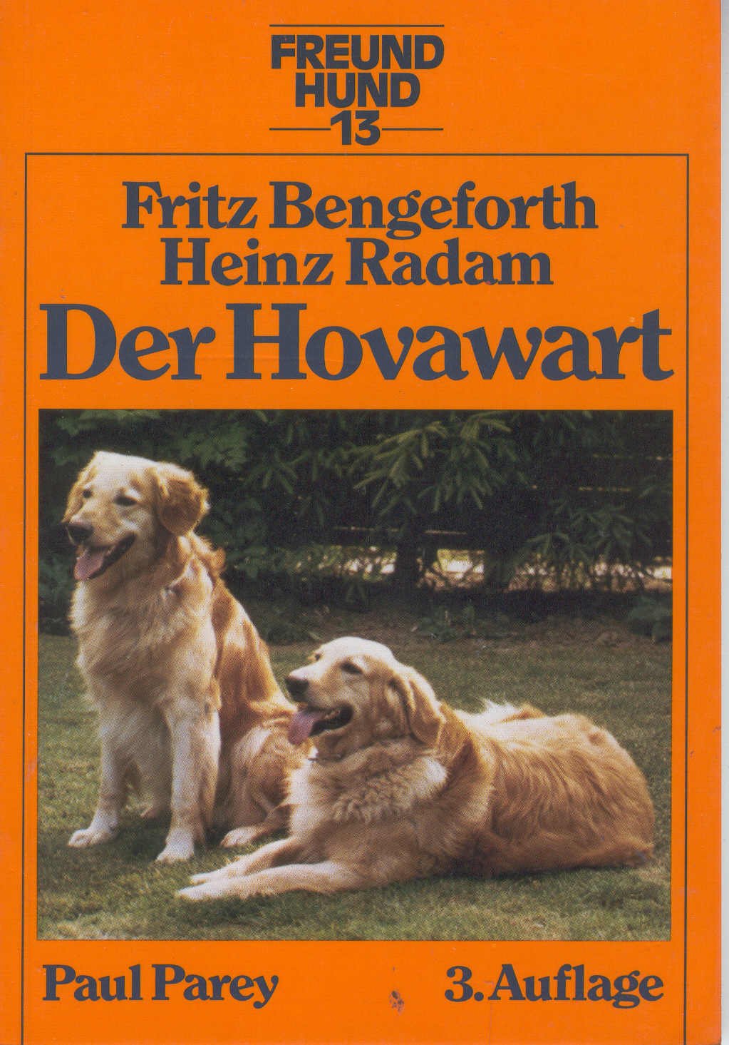 Der Hovawart. Herkunft, Zuchtgrundsätze, Erziehung und Haltung Parents & Children