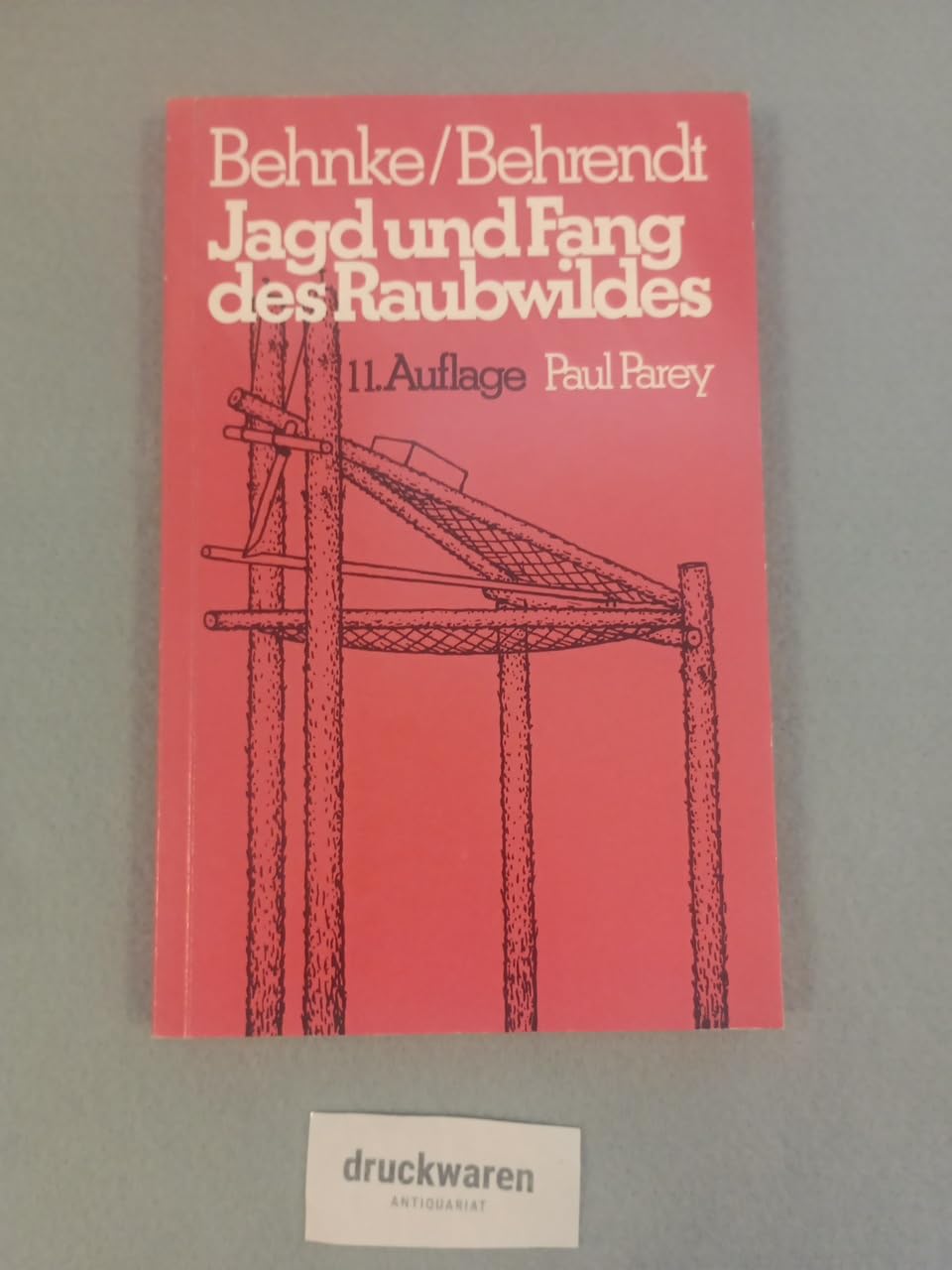 Jagd und Fang des Raubwildes. Anleitung zur gerechten Bejagung. Natural Sciences