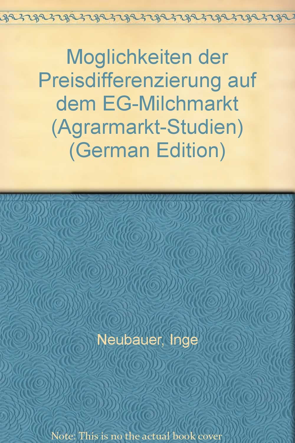 Möglichkeiten der Preisdifferenzierung auf dem EG-Milchmarkt Books