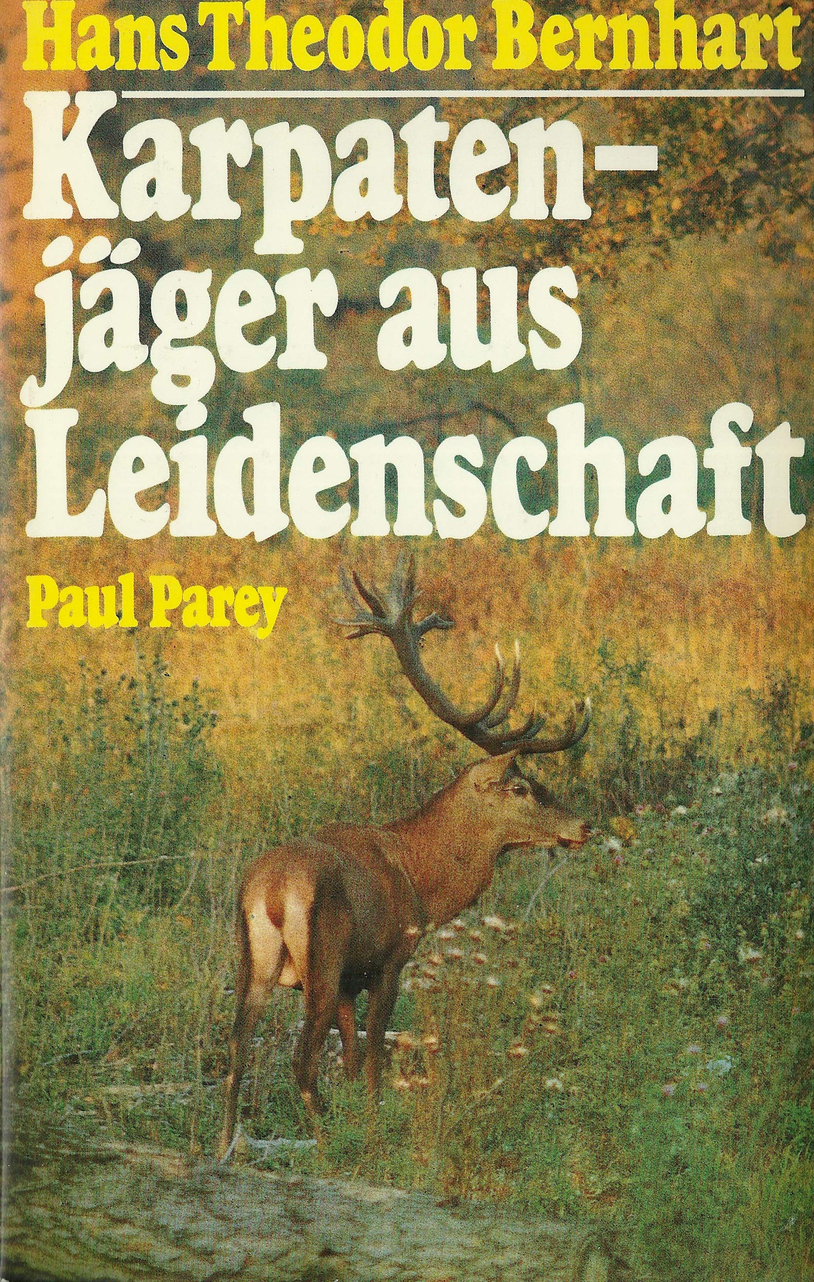 Karpatenjäger aus Leidenschaft. Ein Leben der Jagd Leisure & Fun
