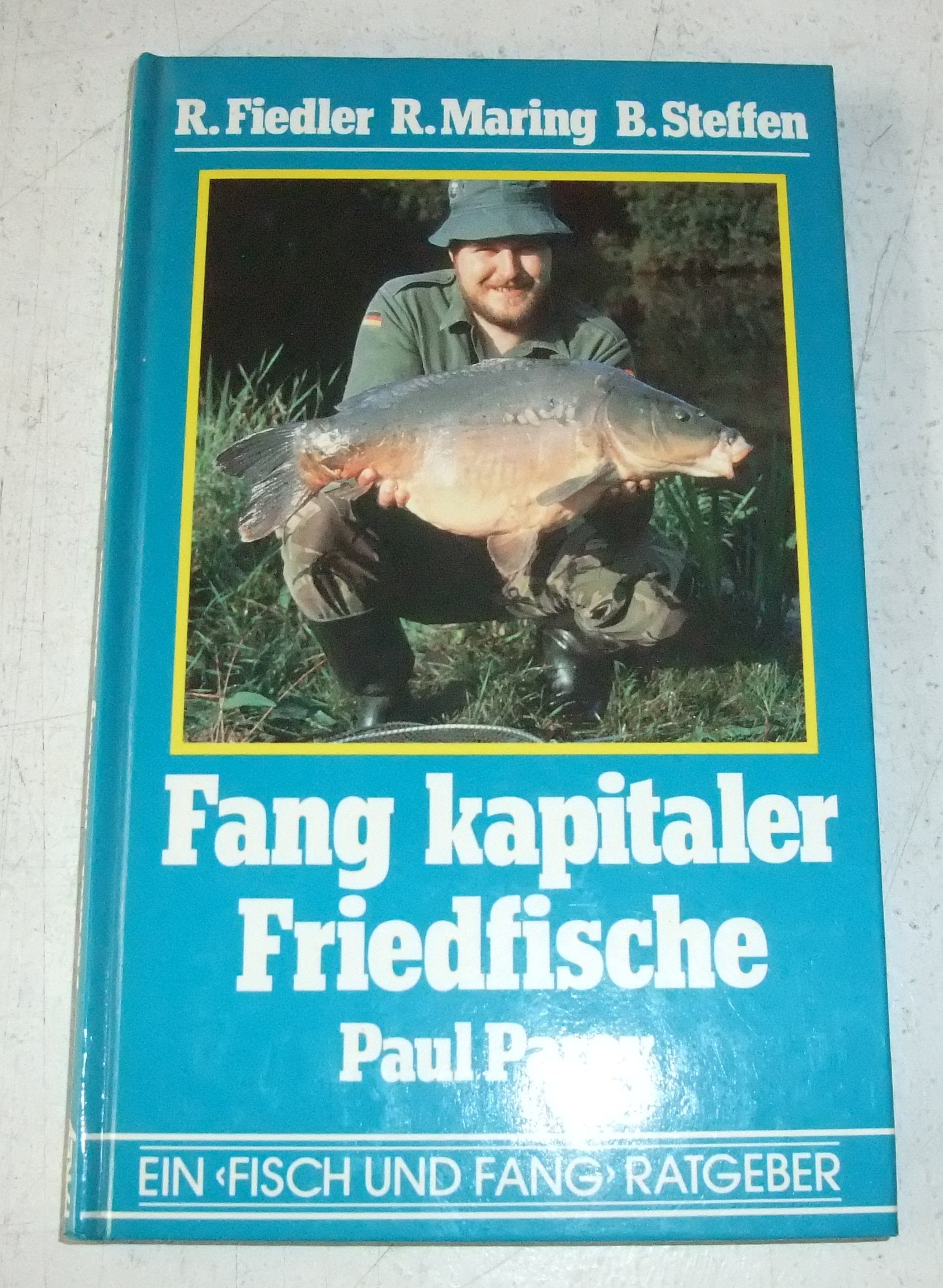 Fang kapitaler Friedfische. Erfahrungen, Tips und Anregungen der "Specimen Hunting Group Dortmund" Leisure & Fun