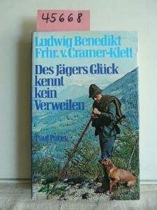 Des Jägers Glück kennt kein Verweilen - Vom Wild im Gebirg und von Menschen, die Jäger waren. Books