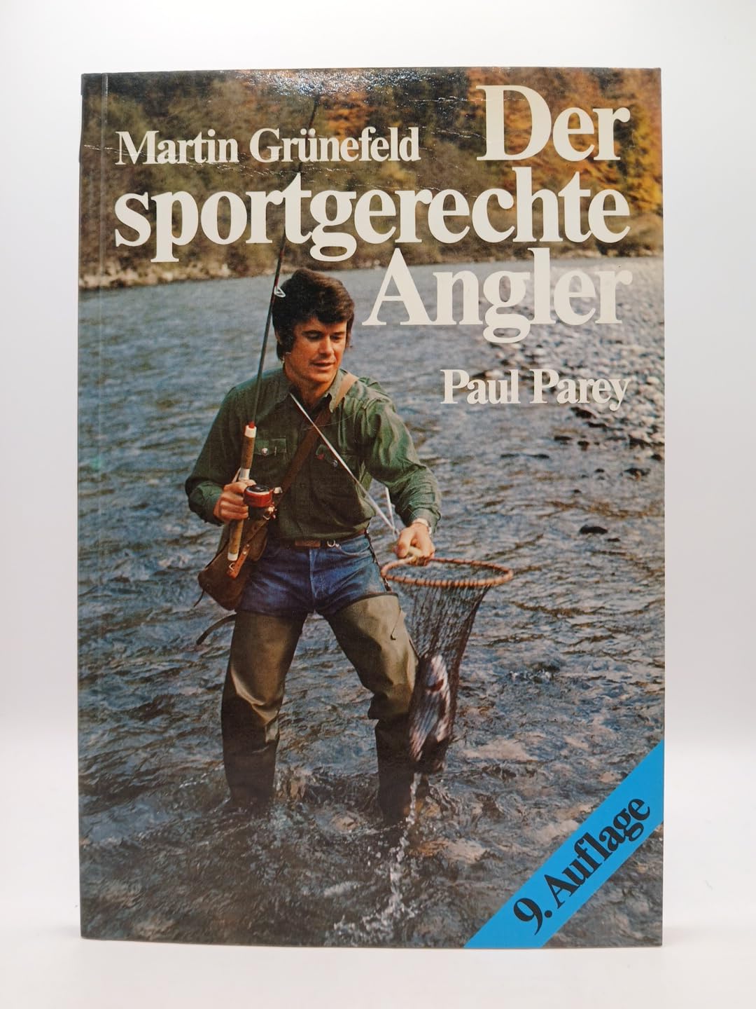 Der sportgerechte Angler. Kurzleitfaden für die Sportfischerprüfung und für die Praxis der Sportfischerei einschliesslich Turniersport Leisure & Fun