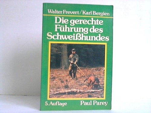 Die gerechte Führung des Schweisshundes. Ausbildung und Einsatz aller für die Arbeit auf der Wundfährte geeigneten Jagdhunde, dargestellt am Beispiel des Hannoverschen Schweisshundes Natural Sciences