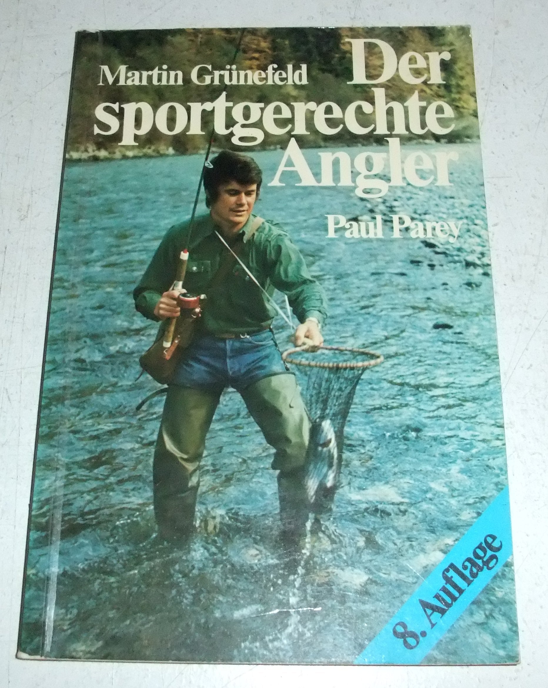 Der sportgerechte Angler. Kurzleitfaden für die Sportfischerprüfung und für die Praxis der Sportfisc Leisure & Fun