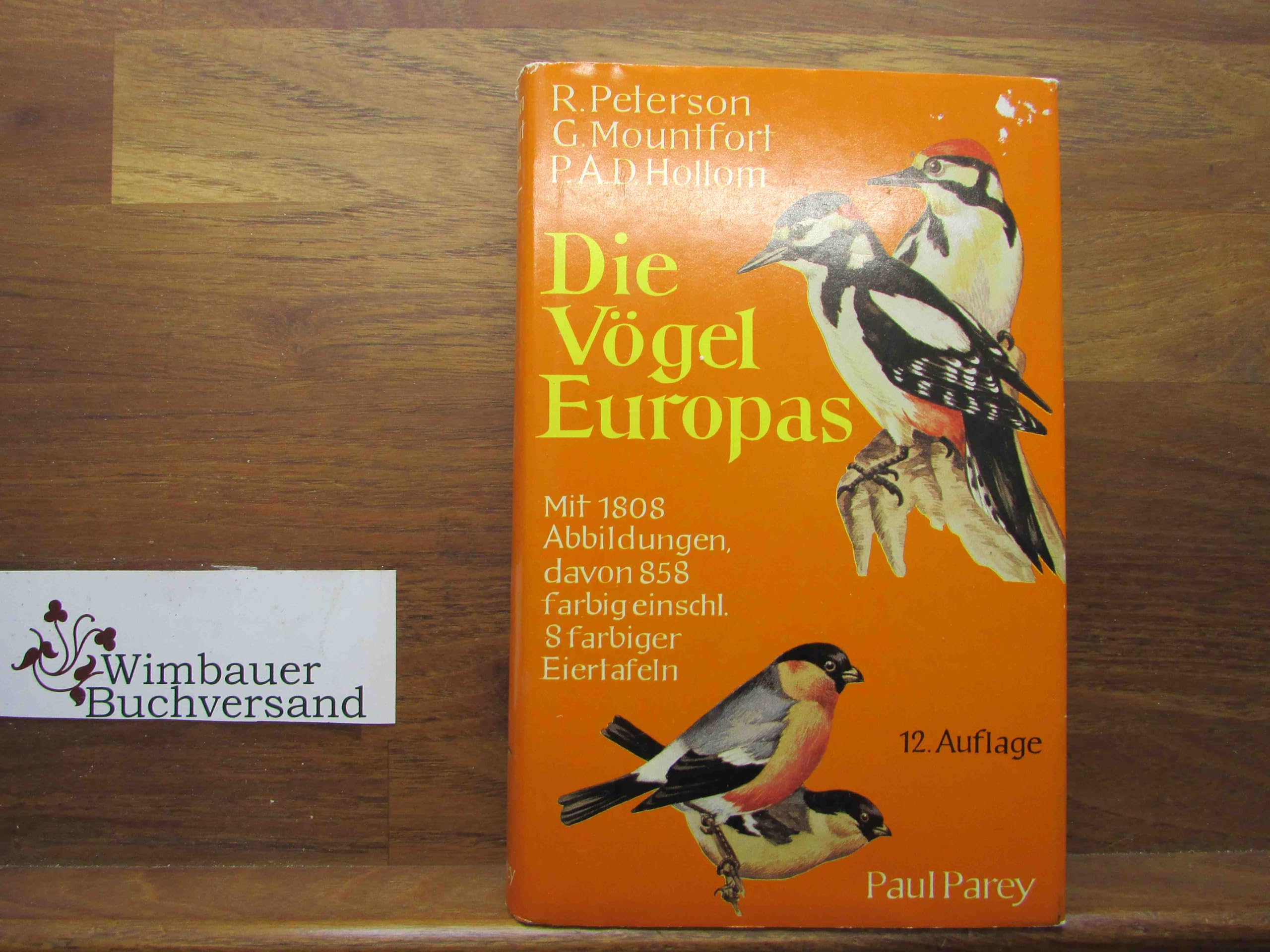 Die Vögel Europas. Ein Taschenbuch für Ornithologen und Naturfreunde über alle in Europa lebenden Vögel Natural Sciences