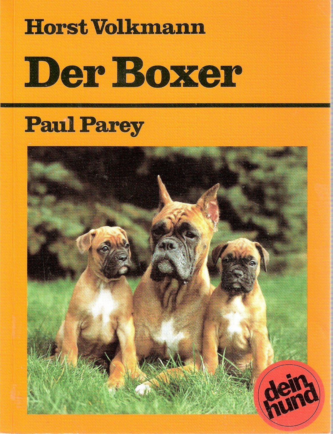 Der Boxer. Praktische Ratschläge für Haltung, Pflege und Erziehung Books