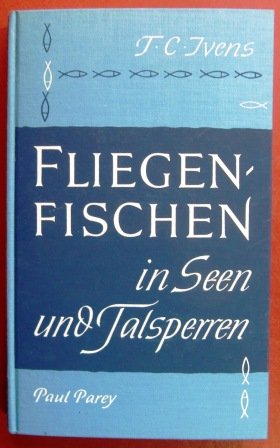 Fliegenfischen in Seen und Talsperren.. Bessere Fänge mit neuen Methoden. Leisure & Fun