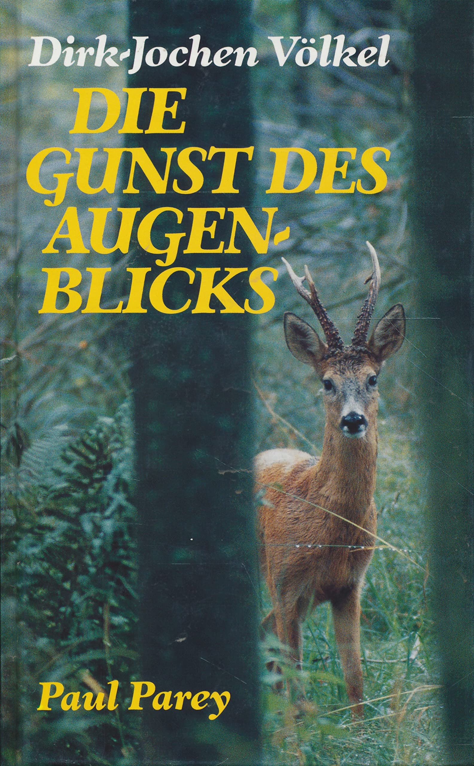 Die Gunst des Augenblicks. Vom Jagen im Westerwald, im Sauerland und am Mittelrhein Leisure & Fun