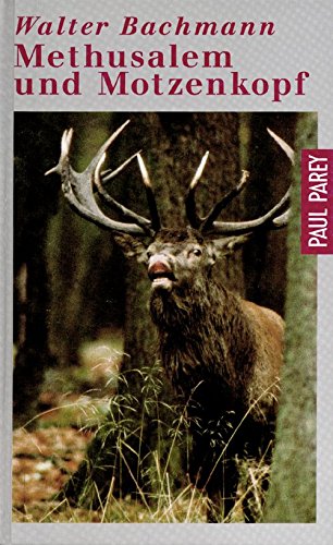 Methusalem und Motzenkopf. Jagdliche Skizzen Books