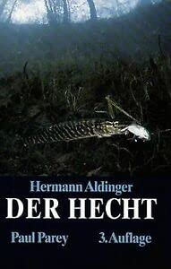 Der Hecht. Lebensweise, Verhalten und Fang Natural Sciences