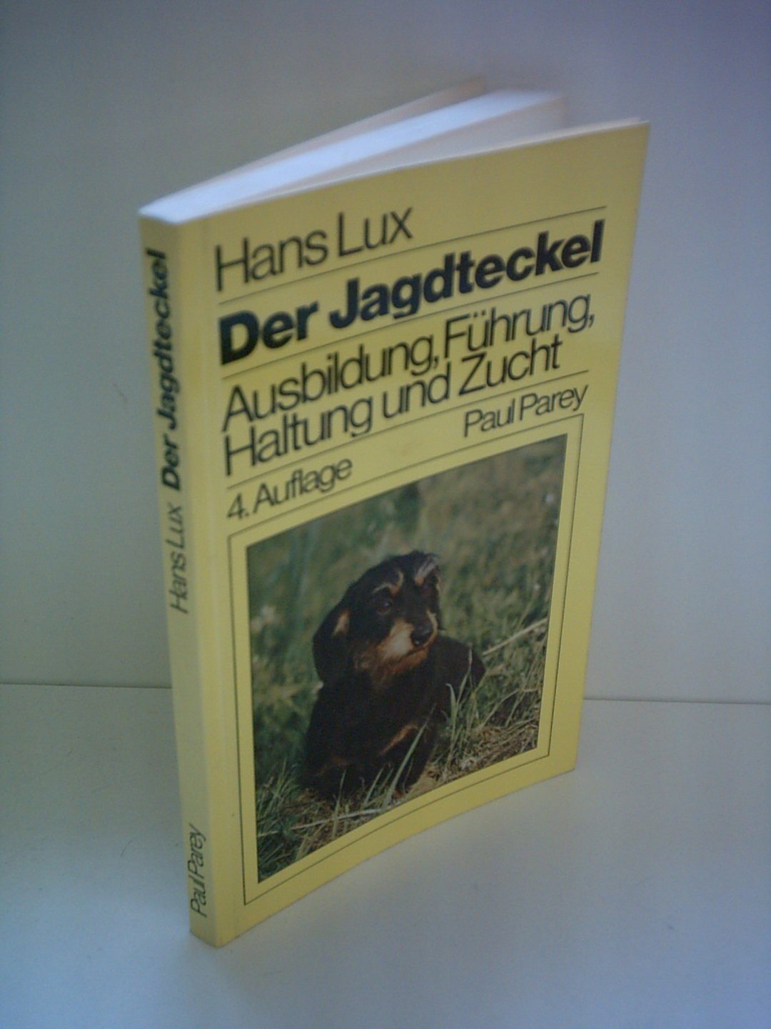 Hans Lux: Der Jagdteckel - Ausbildung, Führung, Haltung und Zucht Books