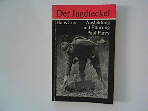 Der Jagdteckel. Ausbildung und Führung. Books