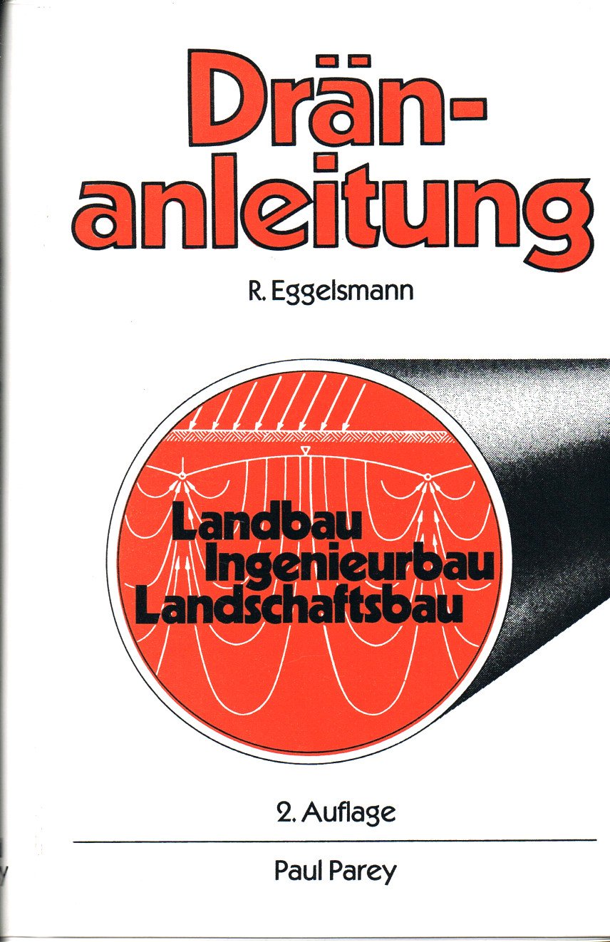 Dränanleitung. Für Landbau, Ingenieurbau und Landschaftsbau Architecture