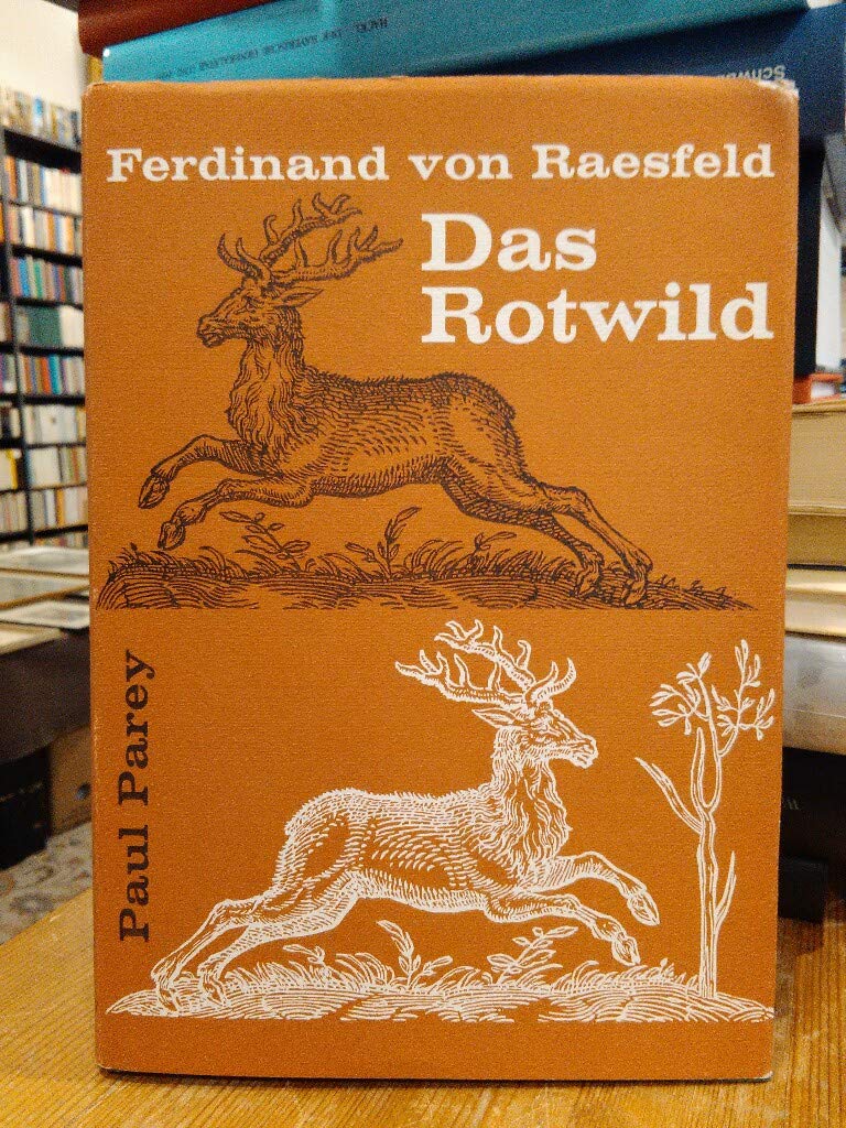 Das Rotwild. Naturgeschichte, Hege und Jagd. Books