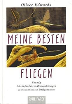 Meine besten Fliegen. 20 Schritt-für-Schritt-Bindeanleitungen zu internationalen Erfolgsmustern Leisure & Fun