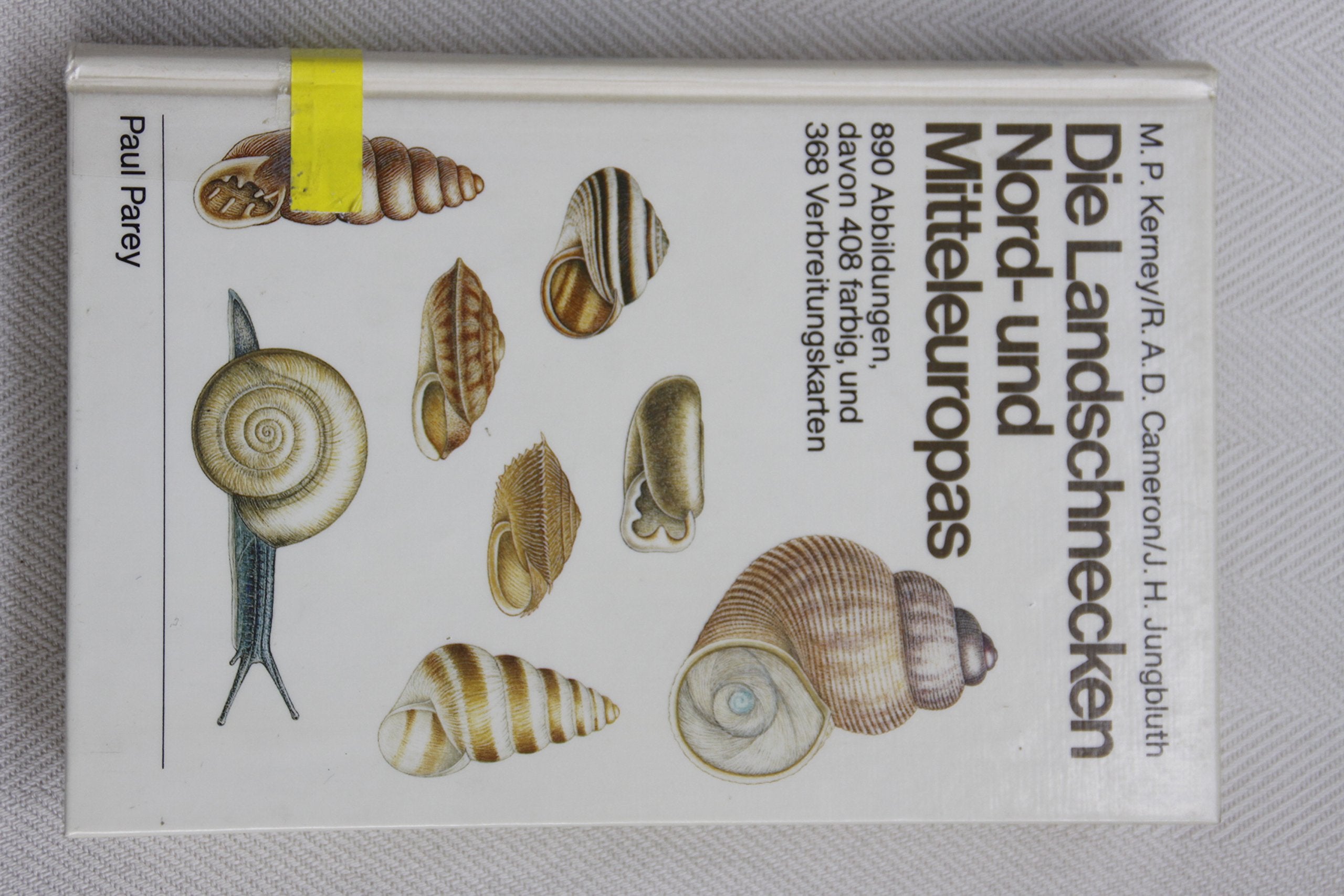 Die Landschnecken Nord- und Mitteleuropas. Ein Bestimmungsbuch für Biologen und Naturfreunde Natural Sciences