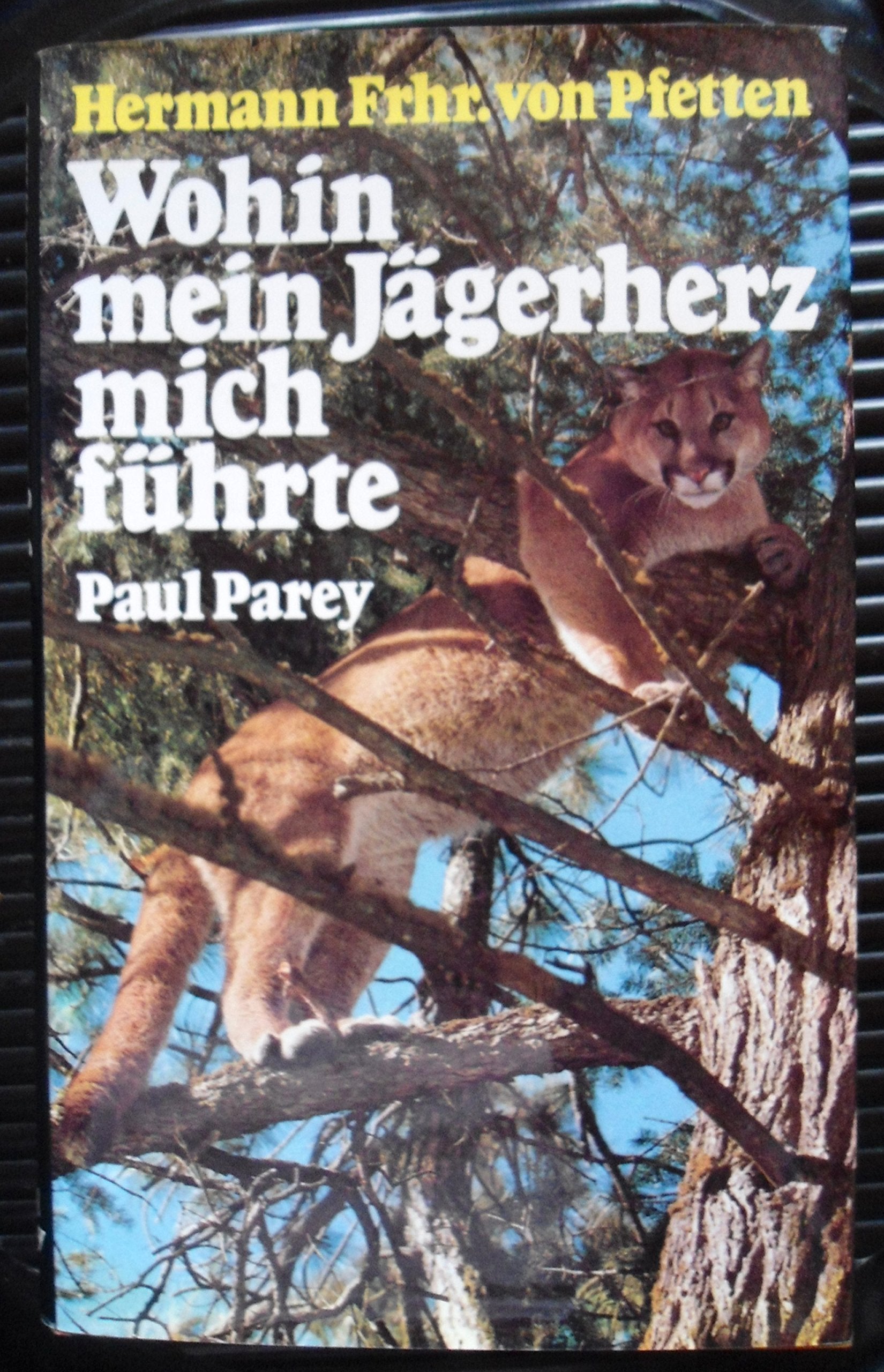 Wohin mein Jägerherz mich führte. Jagd ohne Grenzen in Britisch Kolumbien book