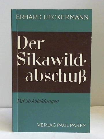 Der Sikawildabschuß von ERHARD UECKERMANN Book Books