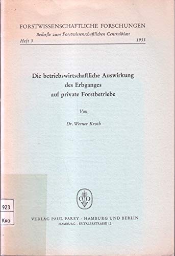 Die betriebswirtschaftliche Auswirkung des Erbganges auf private Forstbetriebe. Books
