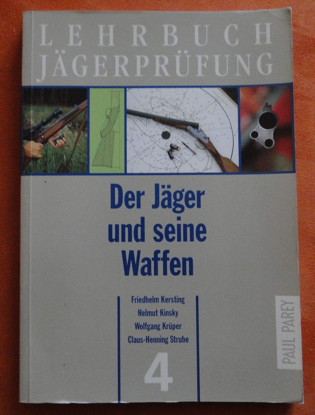 Der Jäger und seine Waffen. Waffen, Munition, Optik - Funktion und Handhabung, Bd 4 Business & Technology