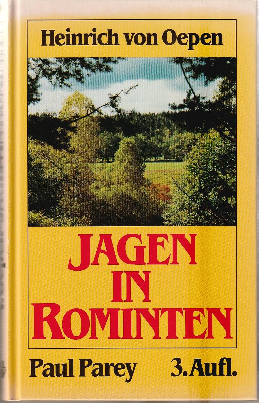 Jagen in Rominten. Auf Elch, Hirsch, Bock und Sau in meiner masurischen Heimat Leisure & Fun