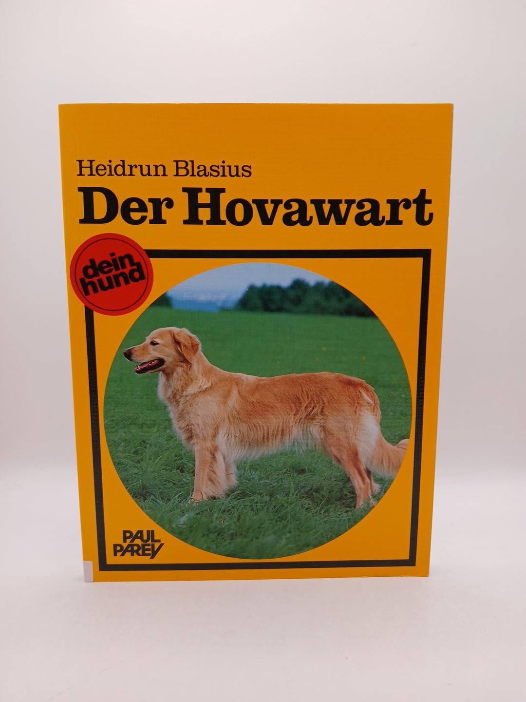 Der Hovawart. Praktische Ratschläge für Haltung, Pflege und Erziehung Pets