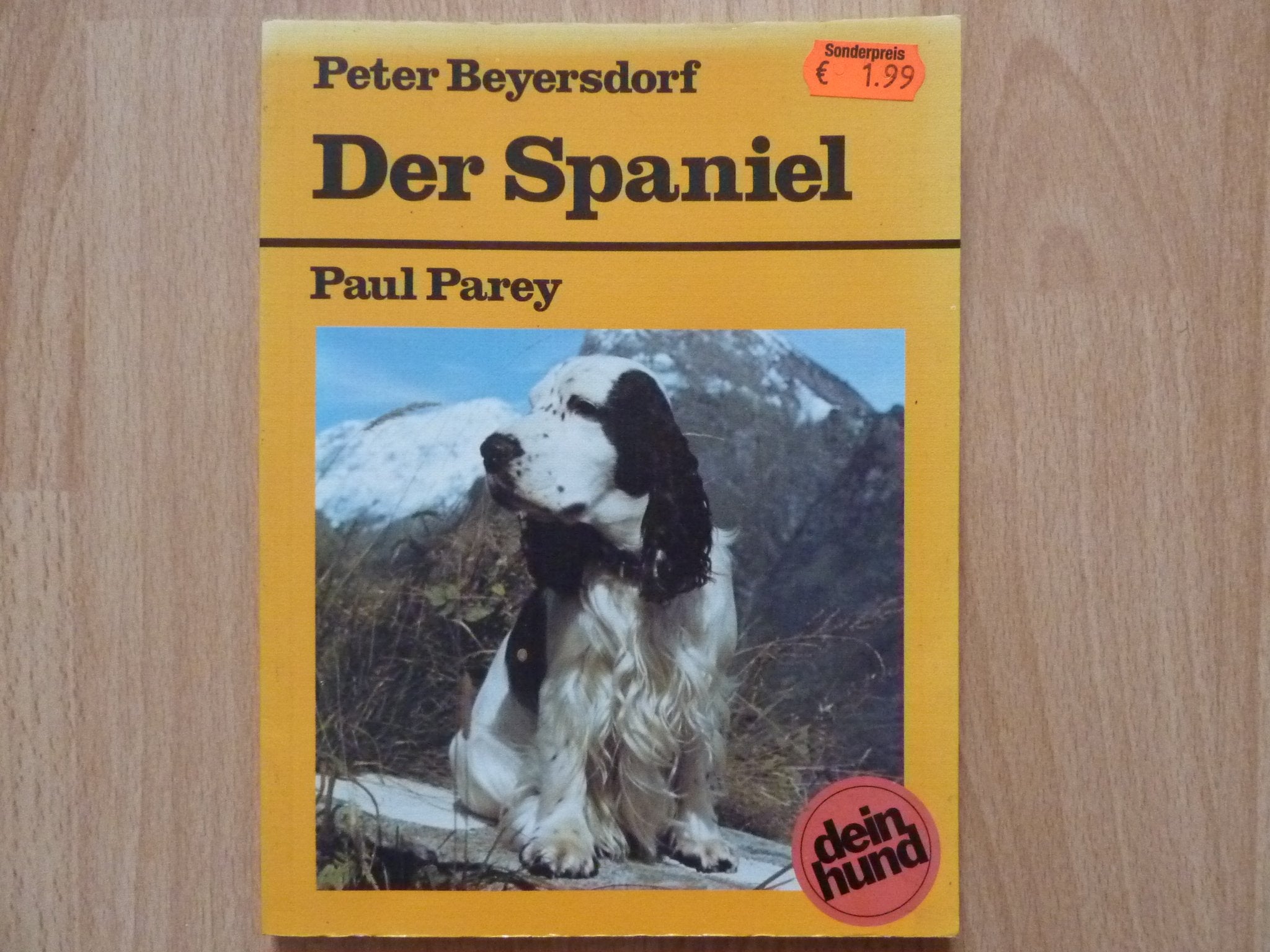 Der Spaniel. Der Cocker-Spaniel und die Varietäten. Praktische Ratschläge für Haltung, Pflege und Erziehung Books