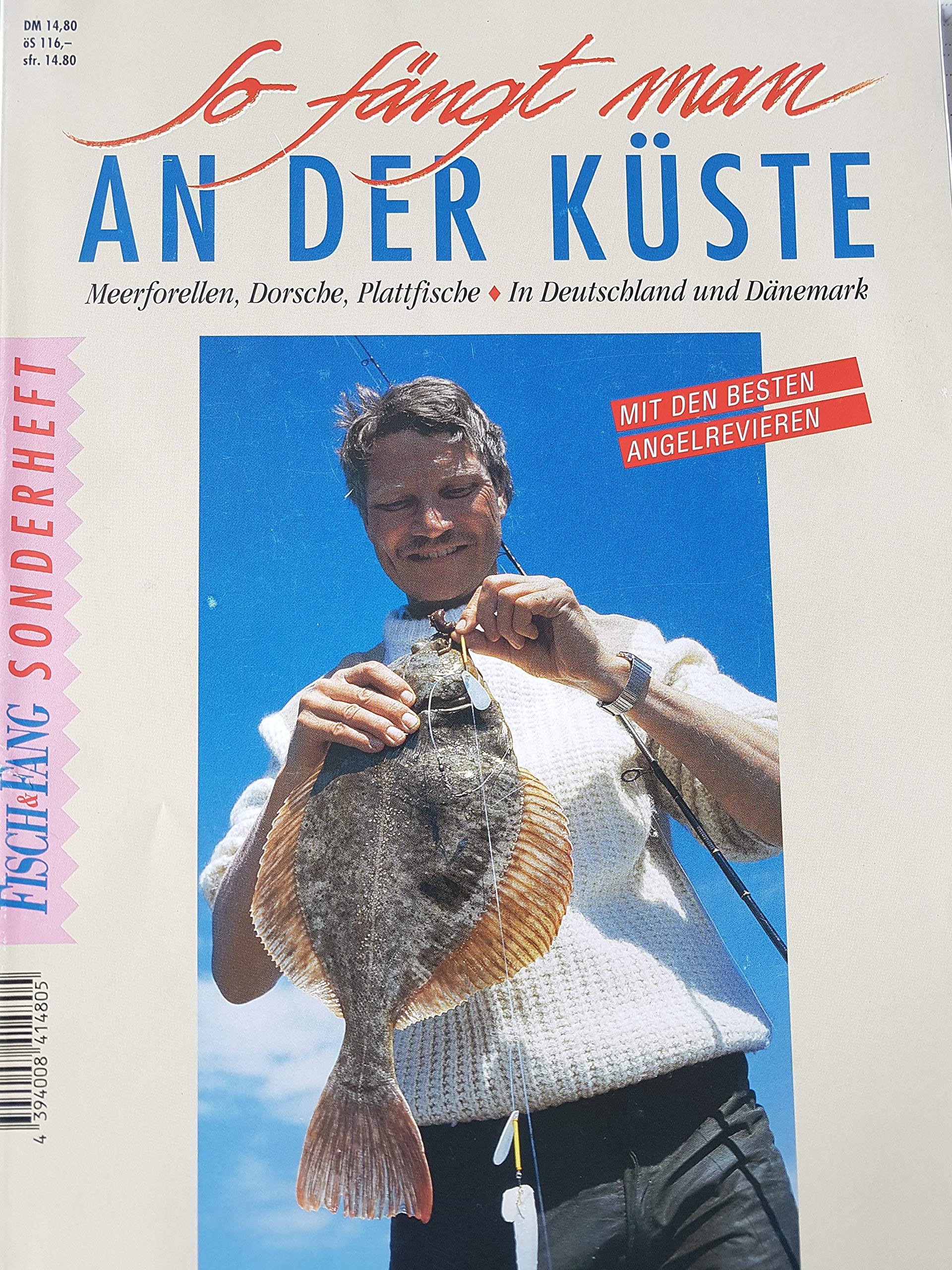 So fängt man an der Küste. Meerforellen, Dorsche, Plattfische in Deutschland und Dänemark Natural Sciences