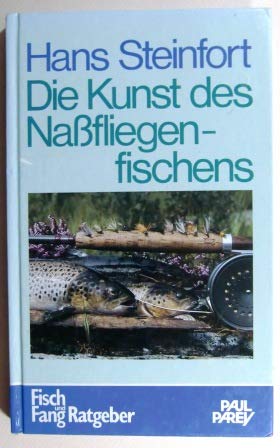 Die Kunst des Nassfliegenfischens. Mit klassischen und modernen Methoden zum Erfolg Leisure & Fun