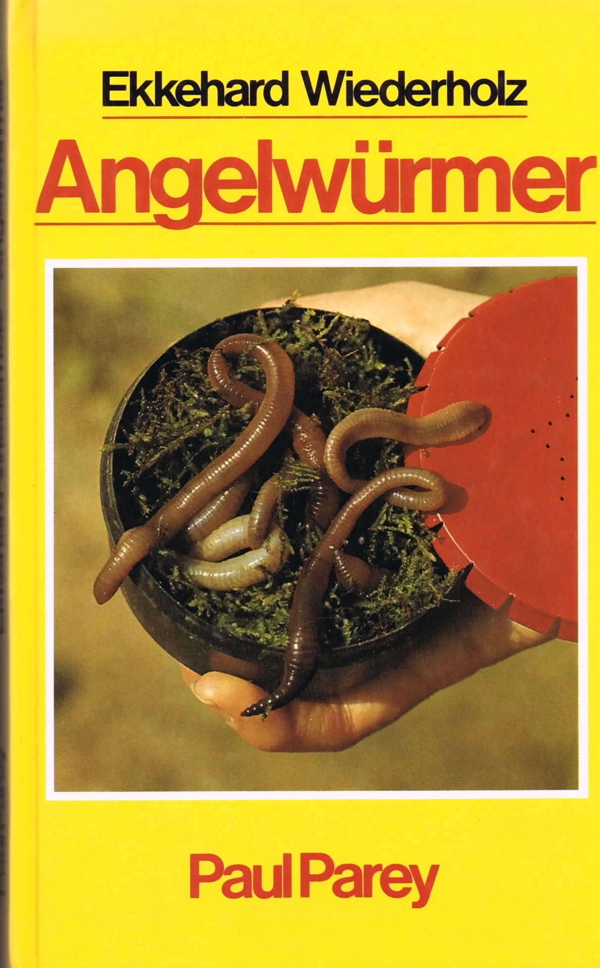 Angelwürmer. Beschaffung, Hälterung, Transport und Angeltechnik sowie Biologie und Vermehrung Leisure & Fun