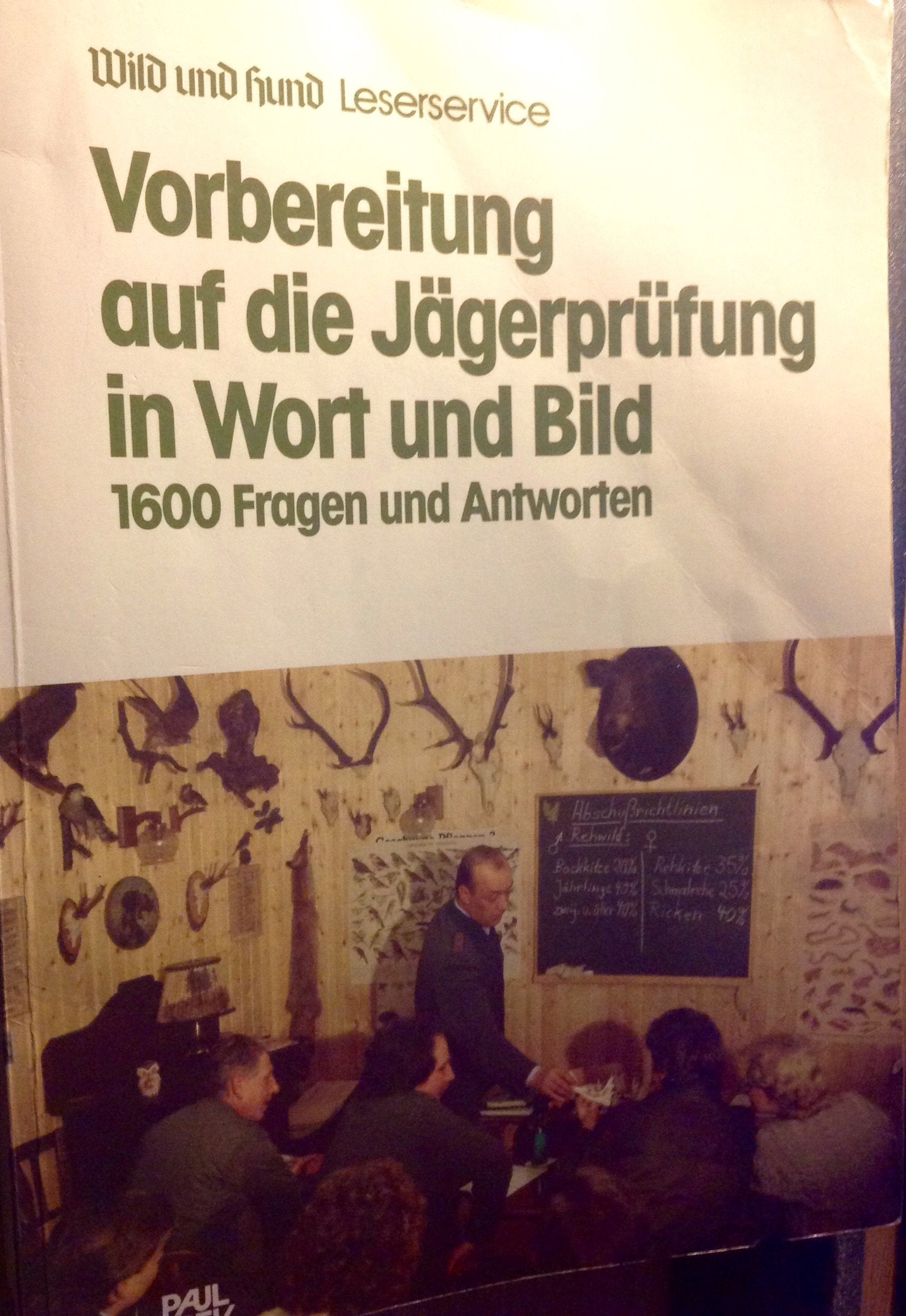 Wild und Hund Leserservice: Vorbereitung auf die Jägerprüfung in Wort und Bild. 1600 Fragen und Antworten Leisure & Fun