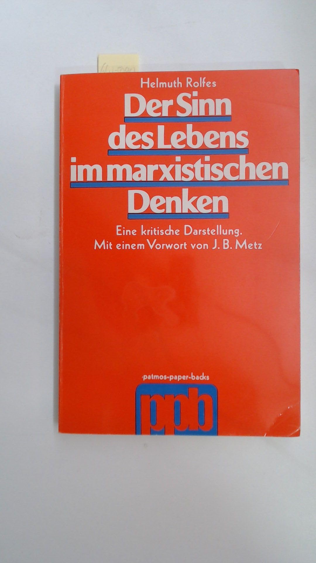 Der Sinn des Lebens im marxistischen Denken. Eine kritische Darstellung Books