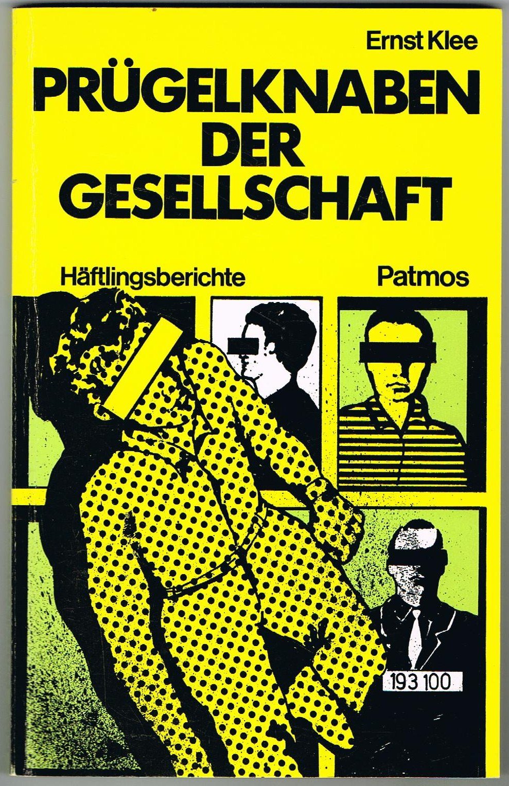 Product Image: Prügelknaben der Gesellschaft Häftlingsberichte