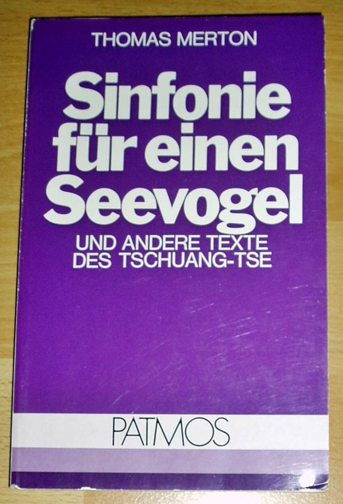 Sinfonie für einen Seevogel und andere Texte des Tschuang-tse Religion & Esotericism
