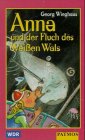 Anna & der Fluch des Weissen W Novels & Short Stories