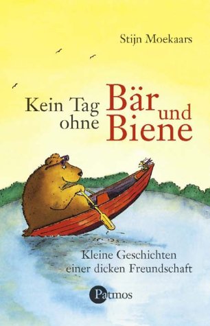 Kein Tag ohne Bär und Biene. Kleine Geschichten einer dicken Freundschaft Books