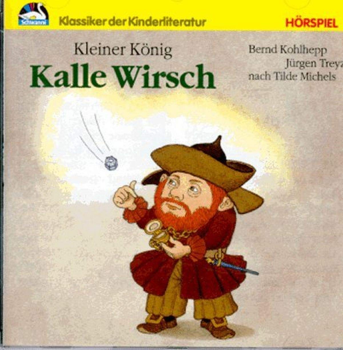 Kleiner König Kalle Wirsch: Hörspiel ab 5 Jahren Children's books