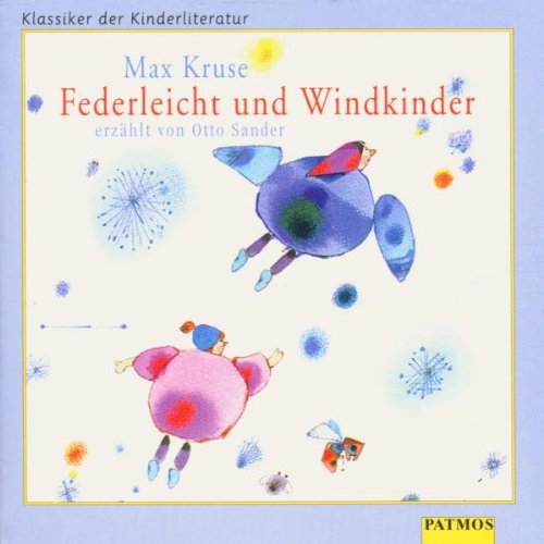 Federleicht und Windkinder. CD. ( Ab 6 J.). Laufzeit ca. 30 Minuten Children's books